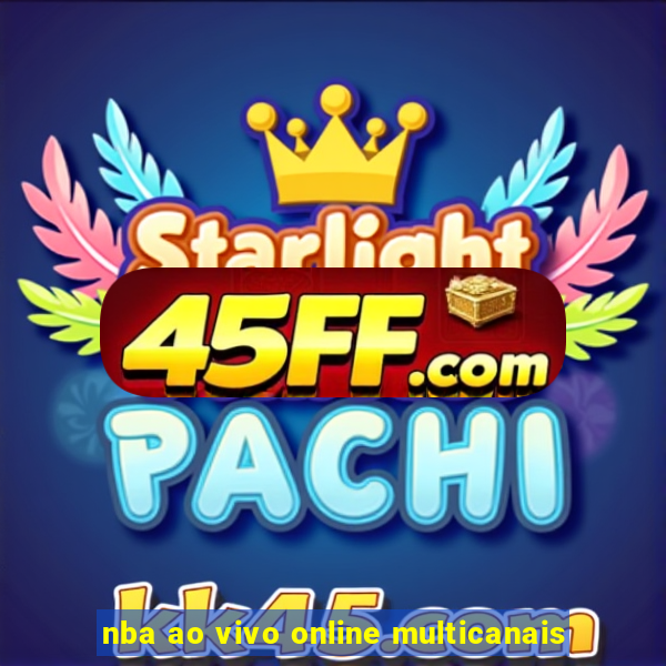 nba ao vivo online multicanais